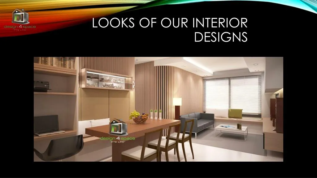 looks of our interior designs