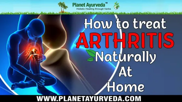 How to Treat Arthritis Pain Naturally at Home