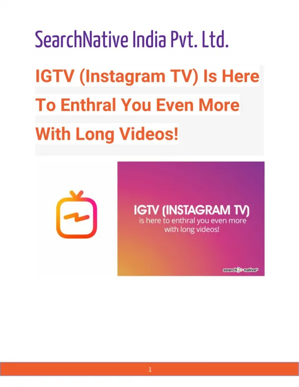 IGTV (Instagram TV) is here to enthral you even more with long videos!