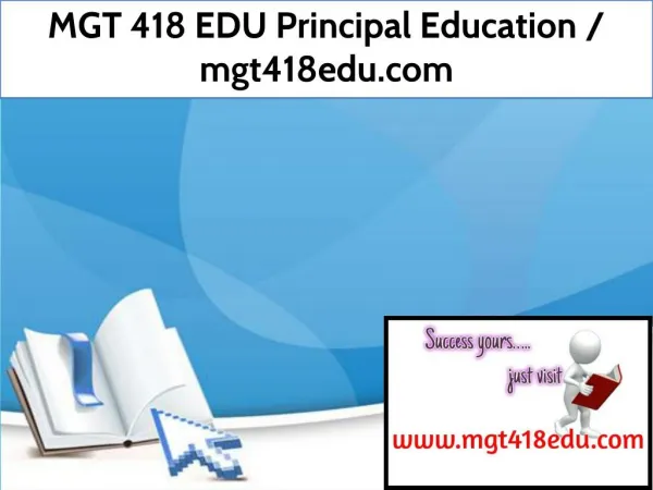 MGT 418 EDU Principal Education / mgt418edu.com