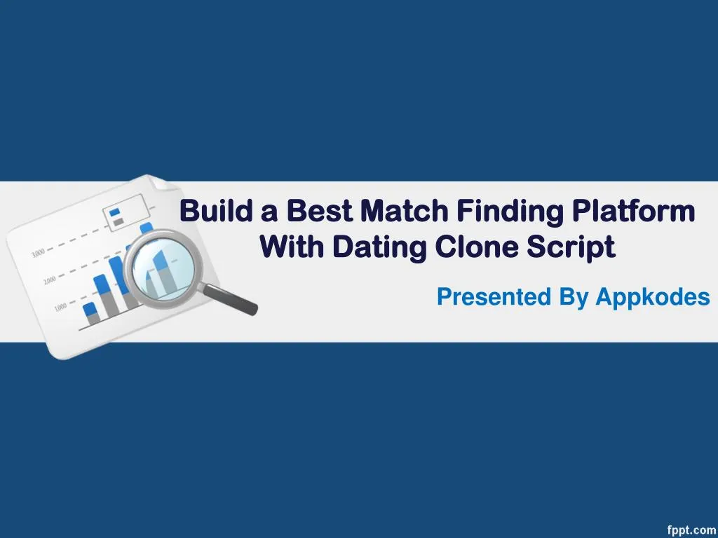 build a best match finding platform with dating clone script