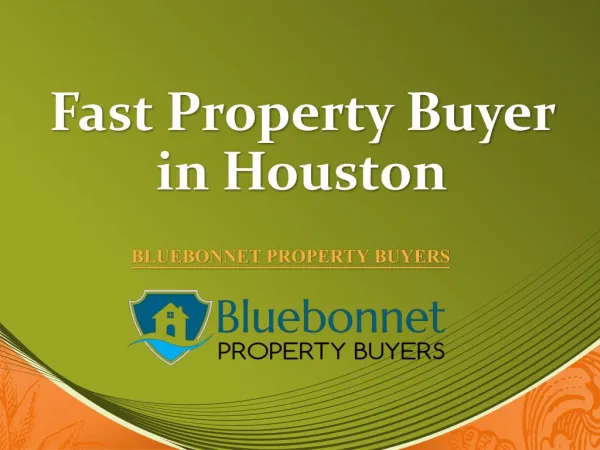 Meet Fast Property Buyer in Houston, TX