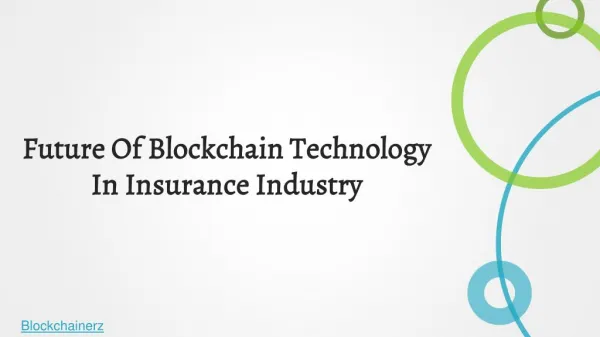 Future Of Blockchain Technology In Insurance Industry