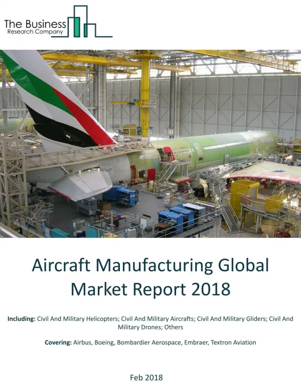 Aircraft Manufacturing Global Market Report 2018