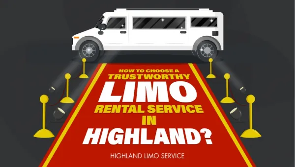 How to Choose a Trustworthy Limo Rental Service in Highland?