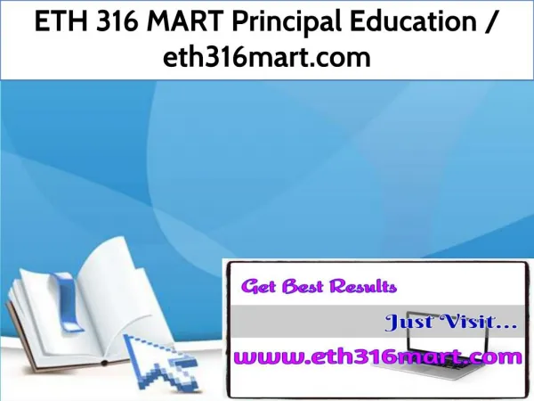 ETH 316 MART Principal Education / eth316mart.com