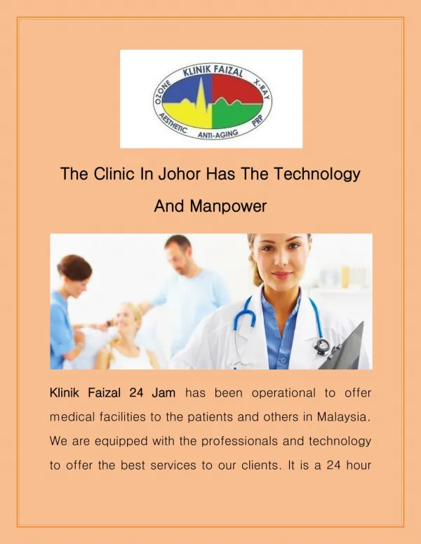 The Clinic In Johor Has The Technology And Manpower