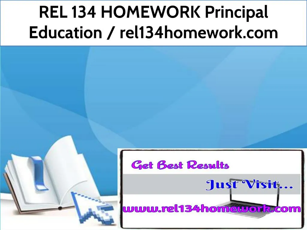 rel 134 homework principal education