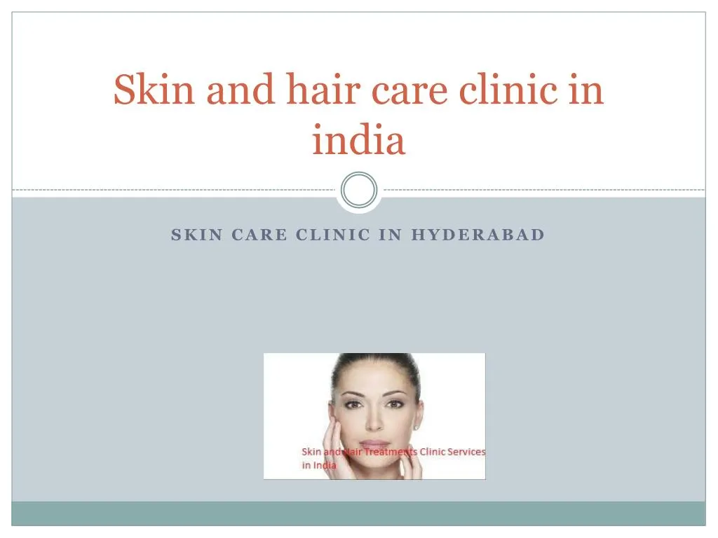 skin and hair care clinic in india