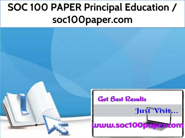 SOC 100 PAPER Principal Education / soc100paper.com