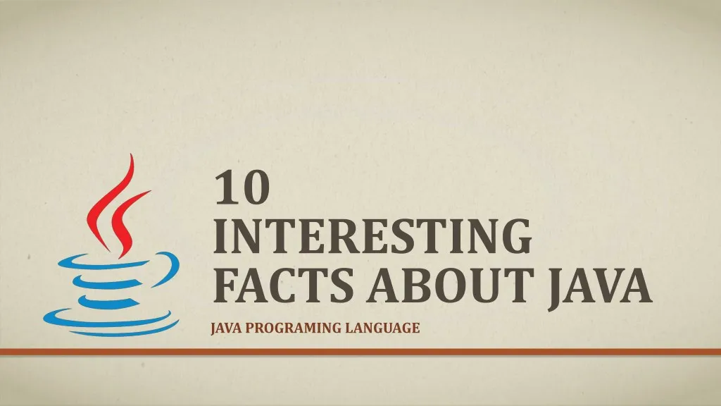 10 interesting facts about java java programing