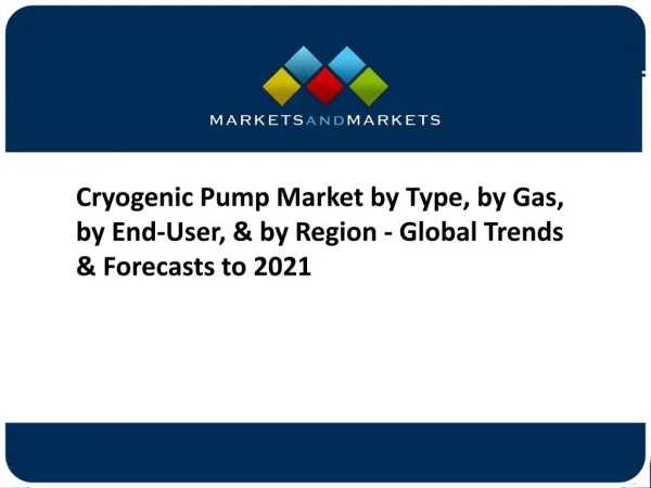 Cryogenic Pump Market worth 1.96 Billion USD by 2021