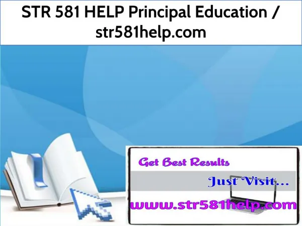 STR 581 HELP Principal Education / str581help.com