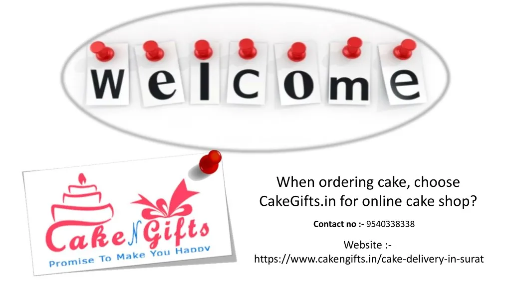 when ordering cake choose cakegifts in for online