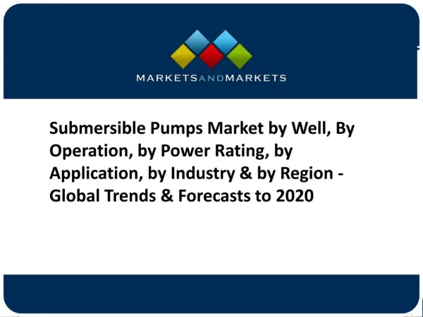 Submersible Pumps Market worth 12.2 Billion USD by 2020