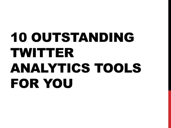 10 Outstanding Twitter Analytics Tools for You