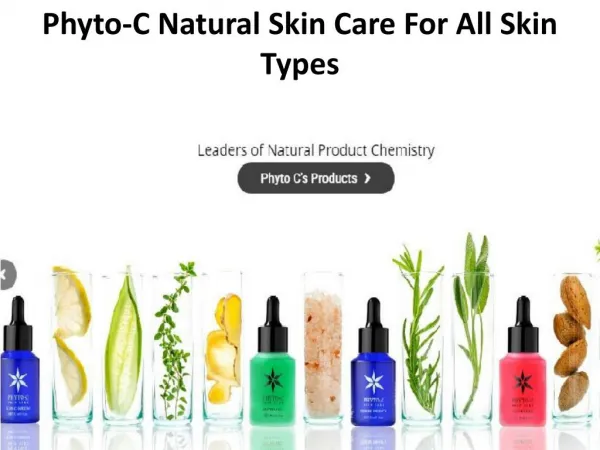 Phyto-C Natural Skin Care For All Skin Types