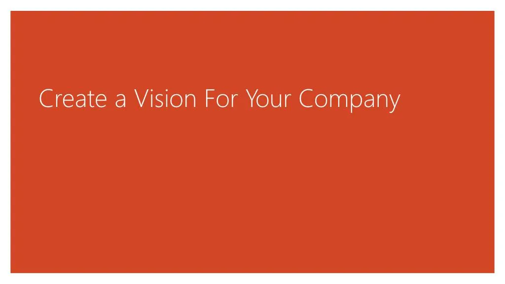 create a vision for your company