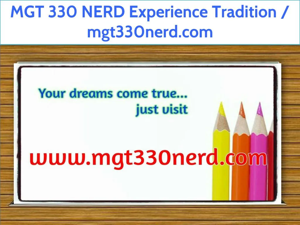 mgt 330 nerd experience tradition mgt330nerd com