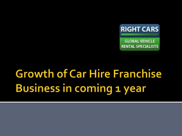 Growth of Car Hire Franchise Business in coming 1 year