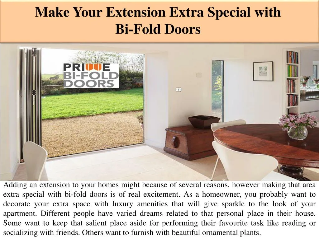 make your extension extra special with bi fold