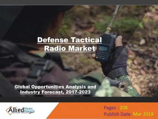 Defense Tactical Radio Market Expected to Reach $17,874.1 Million, Globally, by 2023