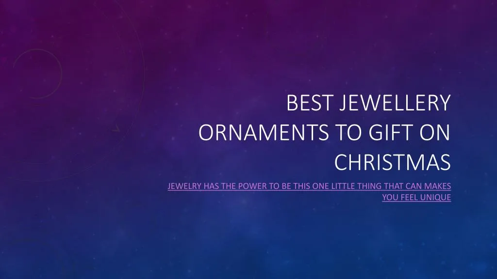 best jewellery ornaments to gift on christmas