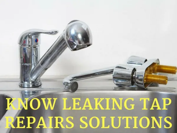 Know the Leaking Tap Repairs Solutions by Crown Plumbing Specialists