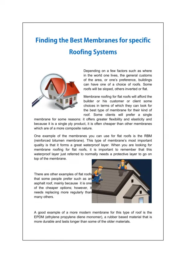 Finding the Best Membranes for specific Roofing Systems.