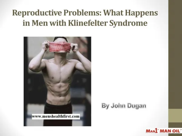 Reproductive Problems: What Happens in Men with Klinefelter Syndrome