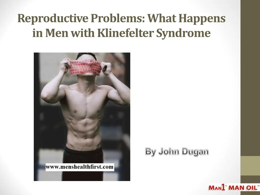 Ppt Reproductive Problems What Happens In Men With Klinefelter Syndrome Powerpoint