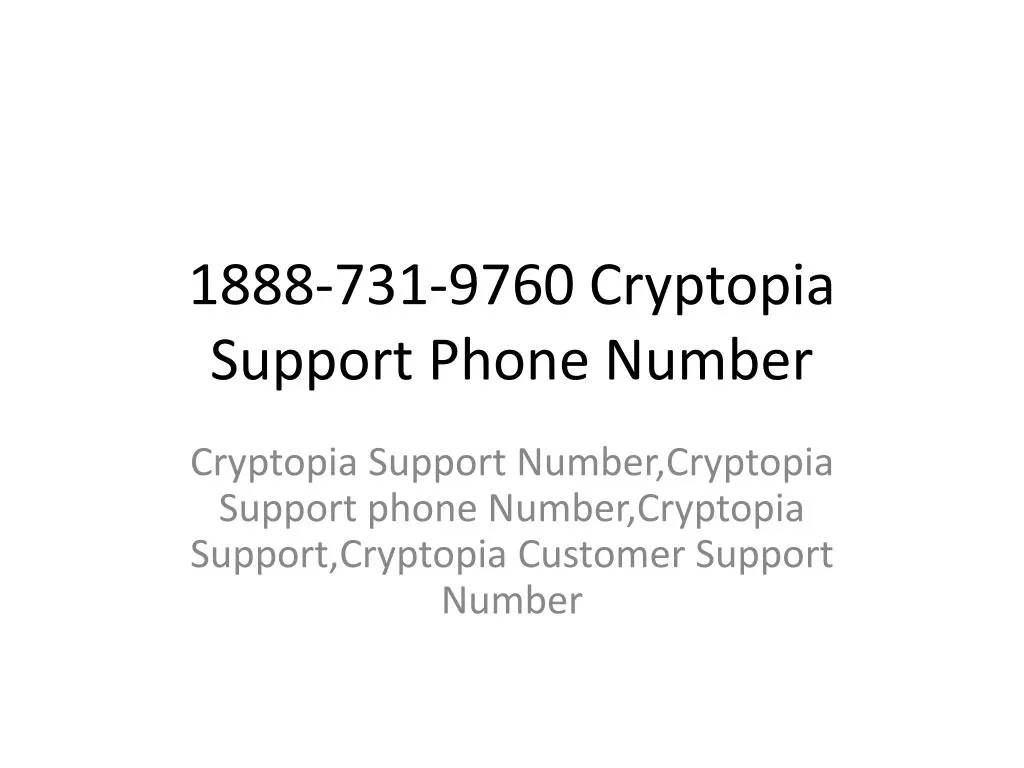 1888 731 9760 cryptopia support phone number