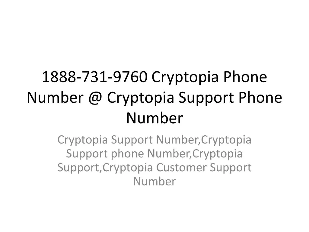1888 731 9760 cryptopia phone number @ cryptopia support phone number