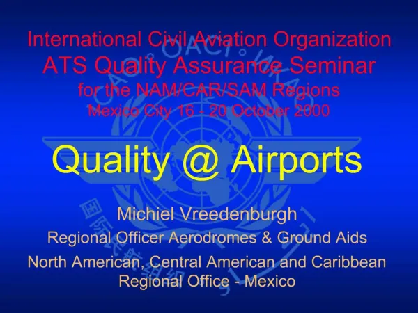 International Civil Aviation Organization ATS Quality Assurance Seminar for the NAM