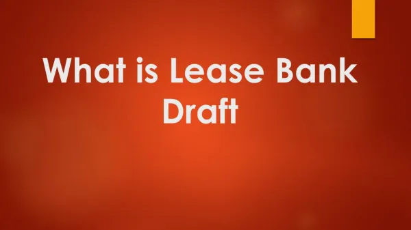 Lease Bank Drafts - Benefits of Investing