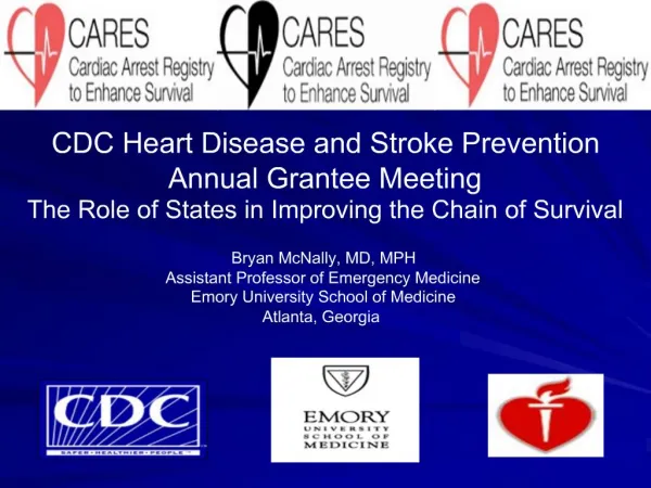 CDC Heart Disease and Stroke Prevention Annual Grantee Meeting The Role of States in Improving the Chain of Survival