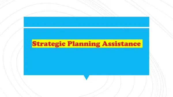 Strategic Planning Assistance