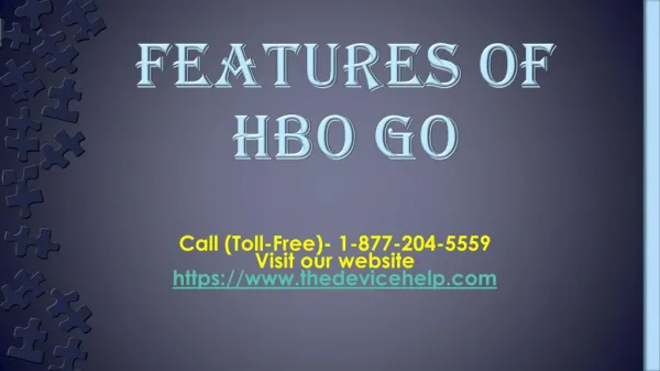 Features Of HBO Go Call Toll Free - 1-877-204-5559
