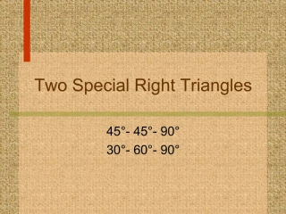 Two Special Right Triangles - slide 1