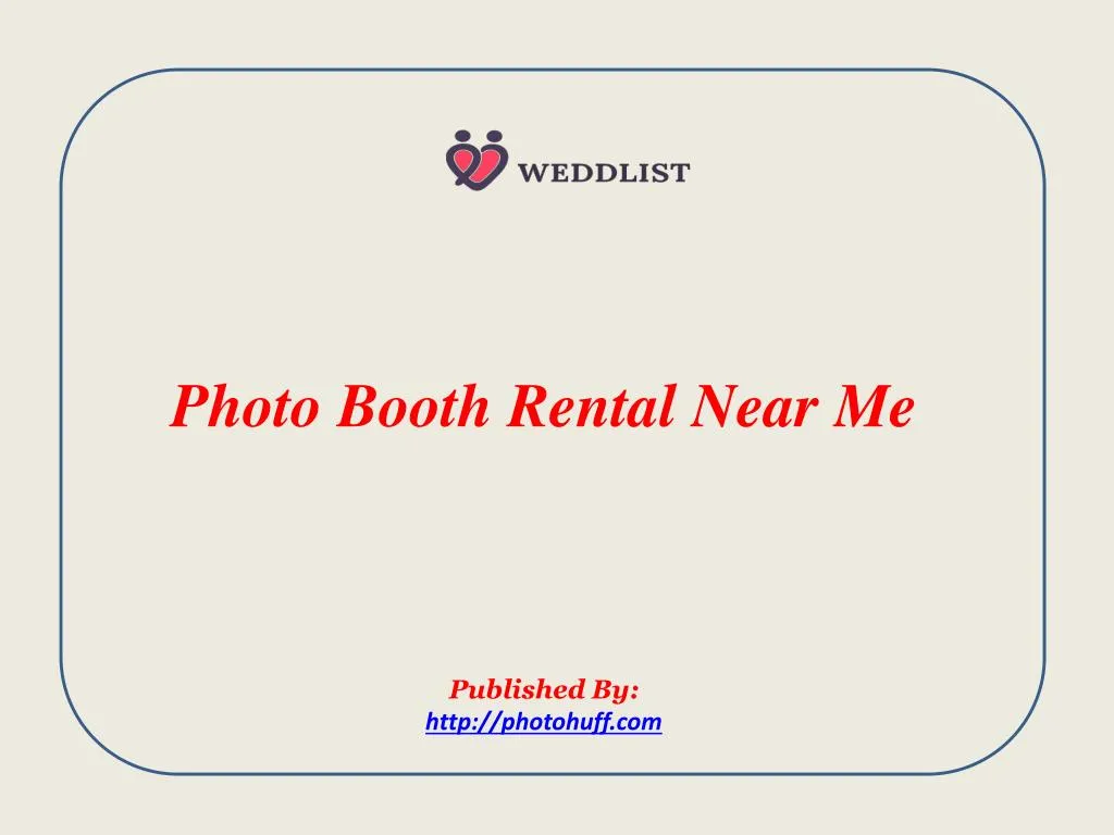 photo booth rental near me published by http photohuff com