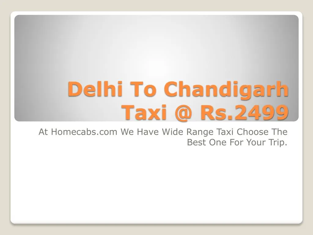 delhi to chandigarh taxi @ rs 2499