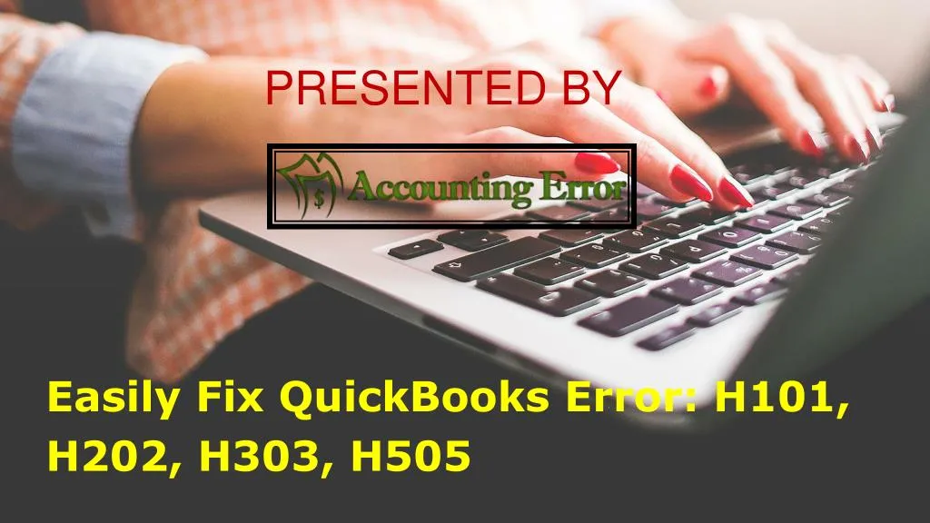 easily fix quickbooks error h101 h202 h303 h505
