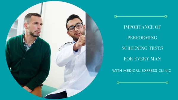 Importance of Performing Screening Tests for Every Man