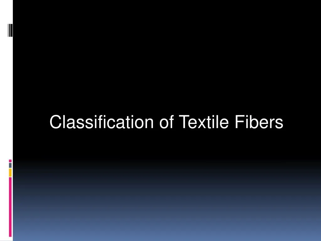 classification of textile fibers