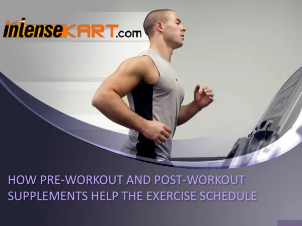 How PRE-WORKOUT AND POST-WORKOUT SUPPLEMENTS HELP THE EXERCISE SCHEDULE?