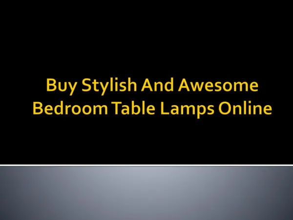 Buy Unique Bedroom Table Lamps Online