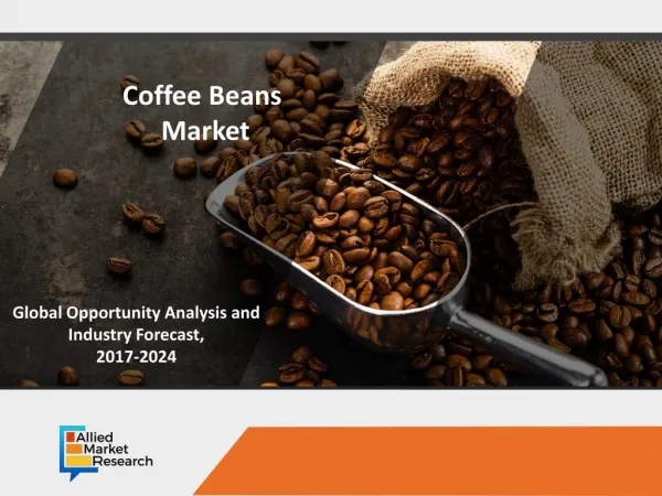 Coffee Beans Market to Rise with a Notable Growth