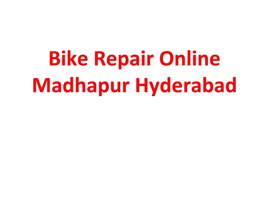 bike repair online madhapur hyderabad