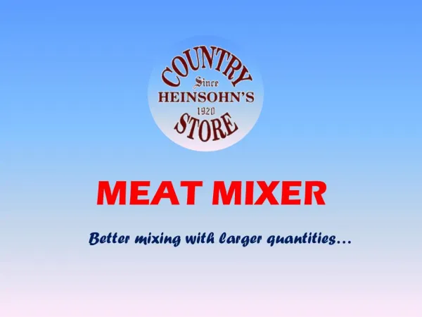 Buy Meat Mixer at best price | Heinsohn's Country Store, TX, USA
