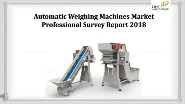 Automatic Weighing Machines Market Professional Survey Report 2018